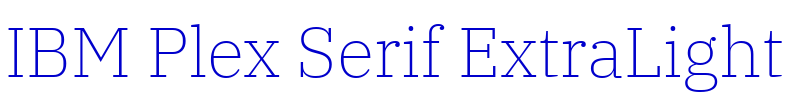 IBM Plex Serif ExtraLight Schriftart